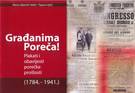 Građanima Poreča! : Plakati i obavijesti porečke prošlosti (1784.-1941.), 2003.